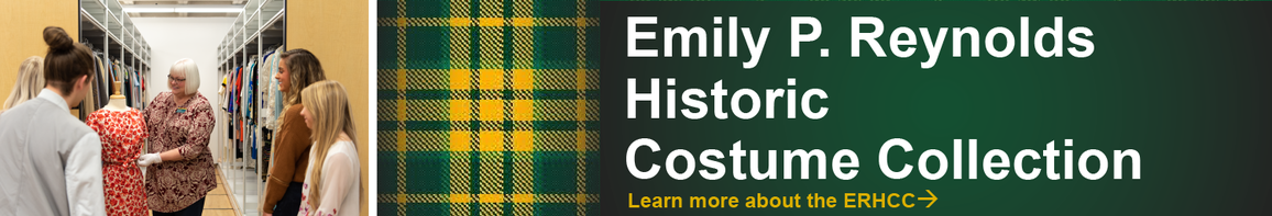 Emily P. Reynolds Historic Costume Collection.  Click for more information.