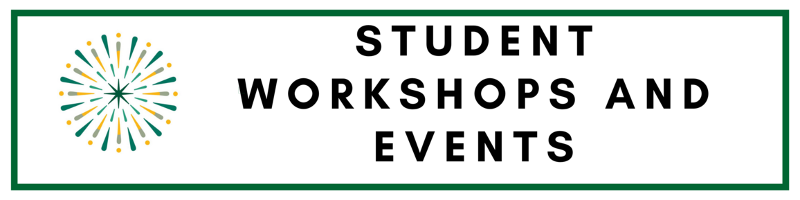 Student Workshops and Events